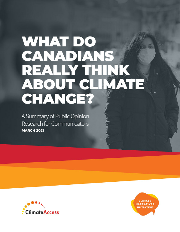 What Do Canadians Really Think About Climate Change? 2021